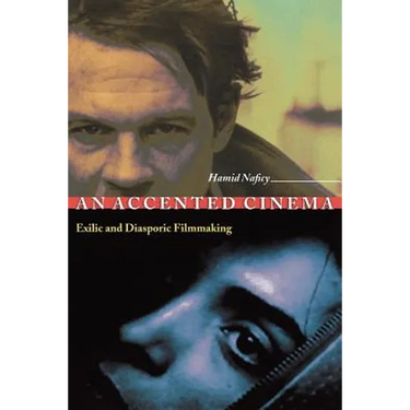An Accented Cinema: Exilic and Diasporic Filmmaking