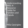 Understanding BPD: A Resource Guide for Families and Friends