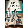 Just Human