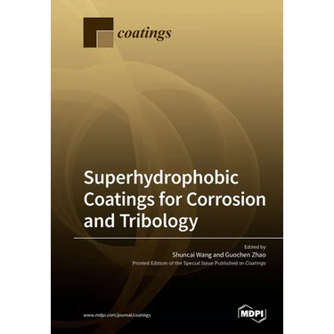 Superhydrophobic Coatings for Corrosion and Tribology