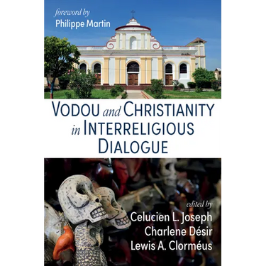 Vodou and Christianity in Interreligious Dialogue