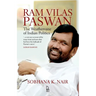 Ram Vilas Paswan: The Weathervane of Indian Politics