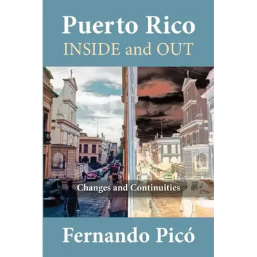 Puerto Rico Inside and Out: Changes and Continuities