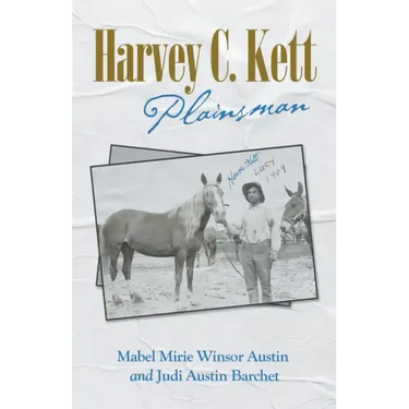 Harvey C. Kett: Plainsman