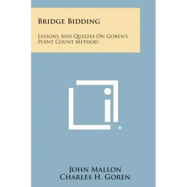 Bridge Bidding: Lessons and Quizzes on Goren's Point Count Method