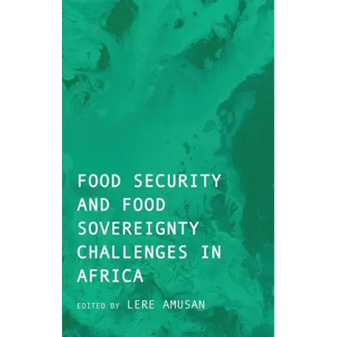 Food Security and Food Sovereignty Challenges in Africa
