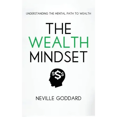 The Wealth Mindset: Understanding the Mental Path to Wealth