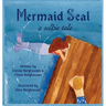Mermaid Seal: A Selkie Tale