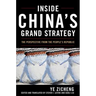 Inside China's Grand Strategy: The Perspective from the People's Republic