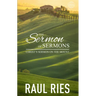 The Sermon of Sermons: Christ's Sermon on the Mount