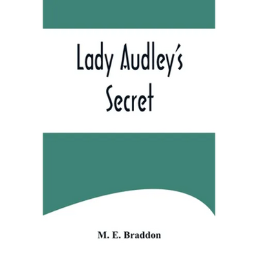 Lady Audley's Secret