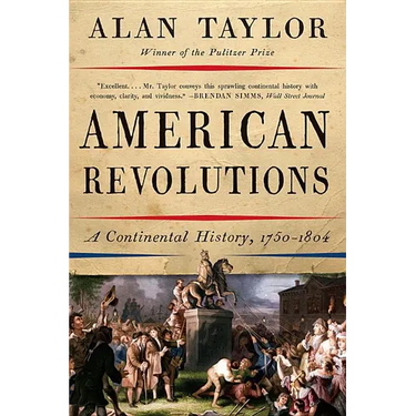 American Revolutions: A Continental History, 1750-1804