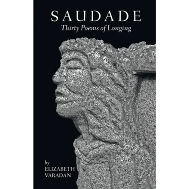 Saudade: Thirty Poems of Longing
