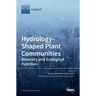 Hydrology-Shaped Plant Communities: Diversity and Ecological Function