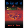 The Rise and Fall of a Jamaican Don