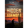 Hidden Agendas