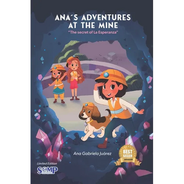 Ana's Adventure at the Mine: The Secret of la Esperanza