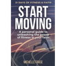Start Moving: 21 Days of Fitness & Faith