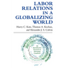 Labor Relations in a Globalizing World