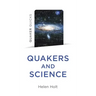 Quaker Quicks - Quakers and Science