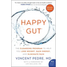 Happy Gut: The Cleansing Program to Help You Lose Weight, Gain Energy, and Eliminate Pain