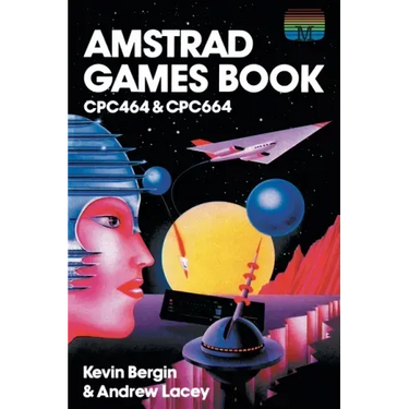 Amstrad Games Book: Cpc464 & Cpc664