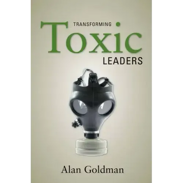 Transforming Toxic Leaders
