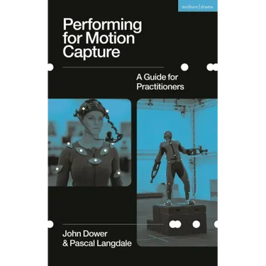 Performing for Motion Capture: A Guide for Practitioners