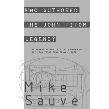 Who Authored the John Titor Legend?