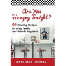 Are You Hungry Tonight?