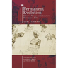 Permanent Evolution: Selected Essays on Literature, Theory and Film