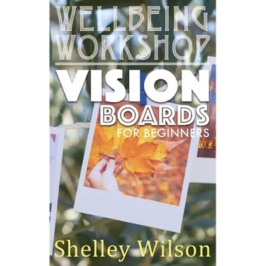 Vision Boards For Beginners