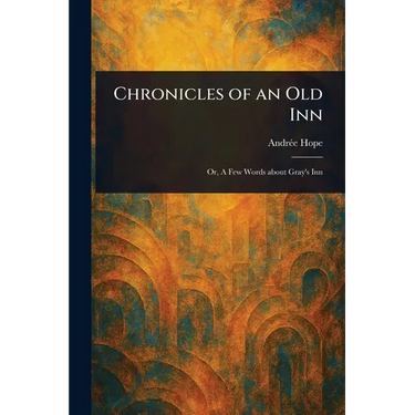 Chronicles of an Old Inn