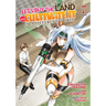 Let's Buy the Land and Cultivate It in a Different World (Manga) Vol. 7