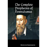 The Complete Prophecies of Nostradamus