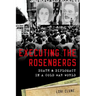 Executing the Rosenbergs: Death and Diplomacy in a Cold War World