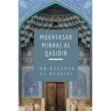 Mukhtasar Minhaj Al Qasidin (Towards the Hereafter)
