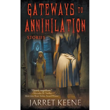 Gateways to Annihilation: Stories