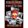 Sherlock Holmes and The Portal of Time