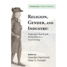 Religion, Gender, and Industry: Exploring Church and Methodism in a Local Setting