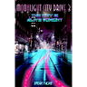 Moonlight City Drive 3: The City is Alive Tonight