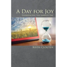 A Day for Joy: Experiencing the Sabbath Day