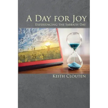 A Day for Joy: Experiencing the Sabbath Day