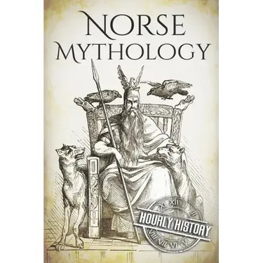 Norse Mythology: A Concise Guide to Gods, Heroes, Sagas and Beliefs of Norse Mythology