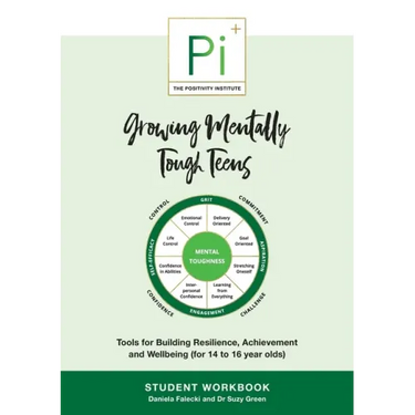 Growing Mentally Tough Teens (Student Workbook): Tools for Building Resilience, Achievement and Wellbeing (for 14 to 16 year olds)