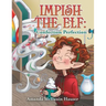 Impish the Elf: Confection Perfection