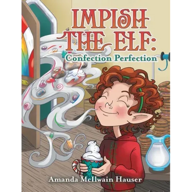 Impish the Elf: Confection Perfection
