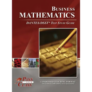 Business Mathematics DANTES/DSST Test Study Guide