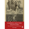 Darwin and the Monsters: The Long History of Cryptozoology