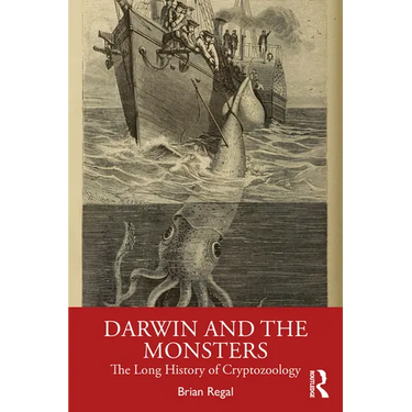 Darwin and the Monsters: The Long History of Cryptozoology